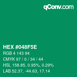 カラーコード: HEX #048F5E | qconv.com
