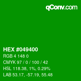 颜色代码: HEX #049400 | qconv.com