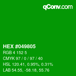 カラーコード: HEX #049805 | qconv.com