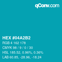 カラーコード: HEX #04A2B2 | qconv.com