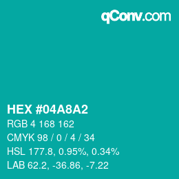 カラーコード: HEX #04A8A2 | qconv.com