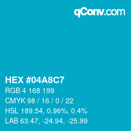 Farbcode: HEX #04A8C7 | qconv.com
