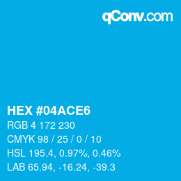 カラーコード: HEX #04ACE6 | qconv.com