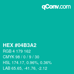カラーコード: HEX #04B3A2 | qconv.com