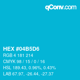カラーコード: HEX #04B5D6 | qconv.com