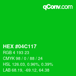 カラーコード: HEX #04C117 | qconv.com