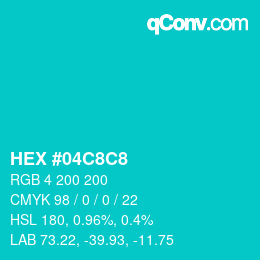 Color code: HEX #04C8C8 | qconv.com