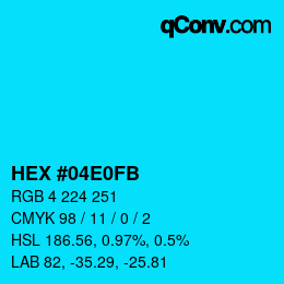 カラーコード: HEX #04E0FB | qconv.com