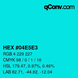 Farbcode: HEX #04E5E3 | qconv.com