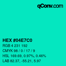 カラーコード: HEX #04E7C0 | qconv.com