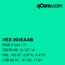カラーコード: HEX #04EAAB | qconv.com