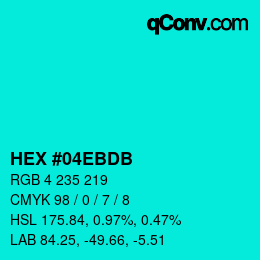 カラーコード: HEX #04EBDB | qconv.com