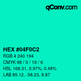 カラーコード: HEX #04F0C2 | qconv.com