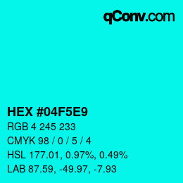 Color code: HEX #04F5E9 | qconv.com
