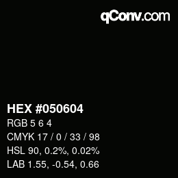 Color code: HEX #050604 | qconv.com