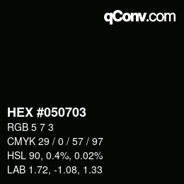 Color code: HEX #050703 | qconv.com