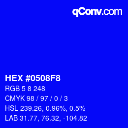 カラーコード: HEX #0508F8 | qconv.com