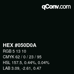 Color code: HEX #050D0A | qconv.com