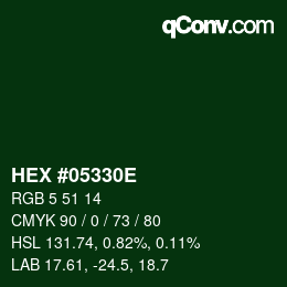 Color code: HEX #05330E | qconv.com