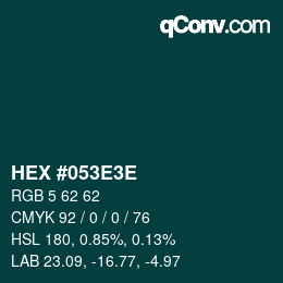 颜色代码: HEX #053E3E | qconv.com