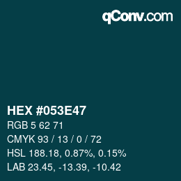 Color code: HEX #053E47 | qconv.com