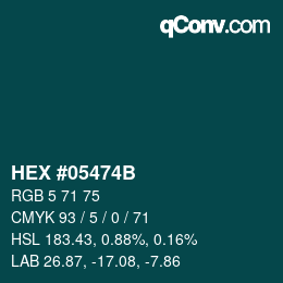 Color code: HEX #05474B | qconv.com