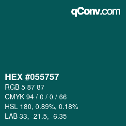 Color code: HEX #055757 | qconv.com
