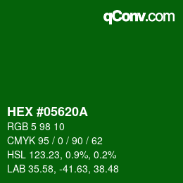 カラーコード: HEX #05620A | qconv.com