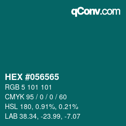 カラーコード: HEX #056565 | qconv.com