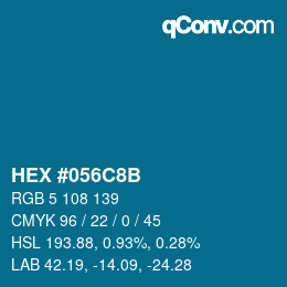 Color code: HEX #056C8B | qconv.com