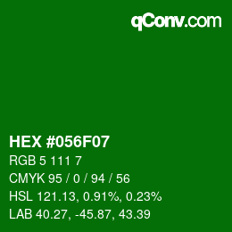 Color code: HEX #056F07 | qconv.com