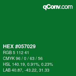 カラーコード: HEX #057029 | qconv.com