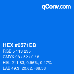 颜色代码: HEX #0571EB | qconv.com
