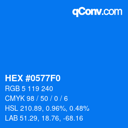 Color code: HEX #0577F0 | qconv.com