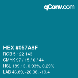 颜色代码: HEX #057A8F | qconv.com
