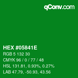 カラーコード: HEX #05841E | qconv.com