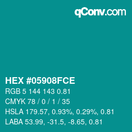 Farbcode: HEX #05908FCE | qconv.com
