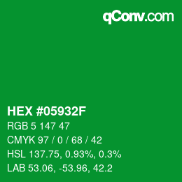 颜色代码: HEX #05932F | qconv.com