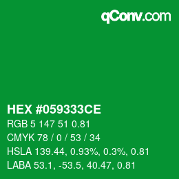カラーコード: HEX #059333CE | qconv.com
