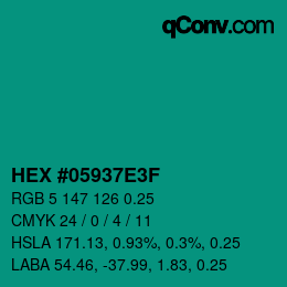 Code couleur: HEX #05937E3F | qconv.com