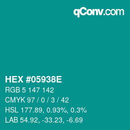 カラーコード: HEX #05938E | qconv.com