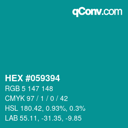 カラーコード: HEX #059394 | qconv.com