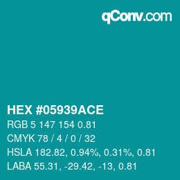 Code couleur: HEX #05939ACE | qconv.com