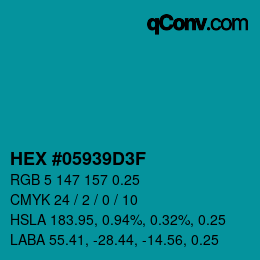 Color code: HEX #05939D3F | qconv.com