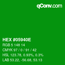 Farbcode: HEX #05940E | qconv.com