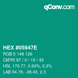カラーコード: HEX #05947E | qconv.com