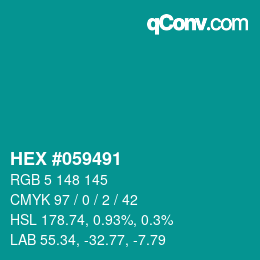 カラーコード: HEX #059491 | qconv.com