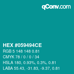 カラーコード: HEX #059494CE | qconv.com