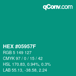 カラーコード: HEX #05957F | qconv.com