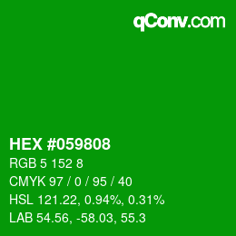 カラーコード: HEX #059808 | qconv.com